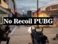 No Recoil PUBG
